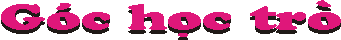 Goc hoc tro.gif (1047 bytes)